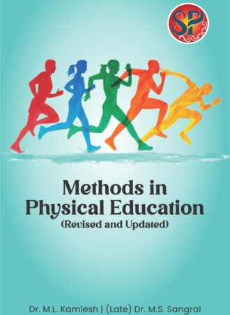 Methods in Physical Education (The first-ever and the only original text by twin Indian authors)