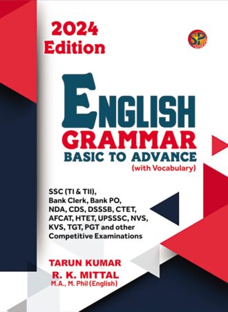 English Grammar Basic to Advance (With Vocabulary) - For SSC (TI & TII) / Bank Clerk / Bank PO / NDA / CDS / DSSSB / CTET / AFCAT / HTET / UPSSSC / NVS / KVS / TGT / PGT and other competitive examinations