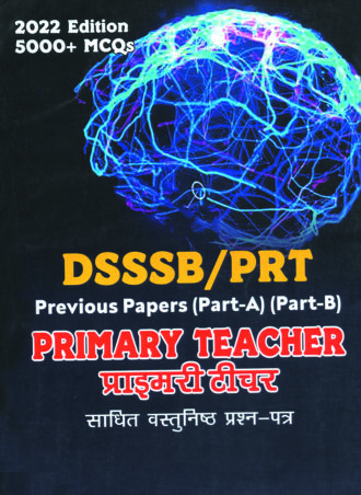 DSSSB / PRT Primary Teacher (Part A &B) - Previous Papers - 5000+ MCQs