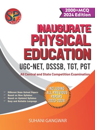 Inaugurate Physical Education UGC-NET, DSSSB, TGT, PGT (All Central and State Competition Examination) - 2000+ MCQs