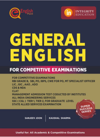 General English for competitive examinations (RBI Grade B, SBI, PO, IBPS, CWE for PO, MT Specialist officer, LIC, GIC, AAO, ADO & other exams)