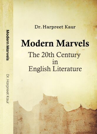 Modern Marvels The 20th Century in English Literature
