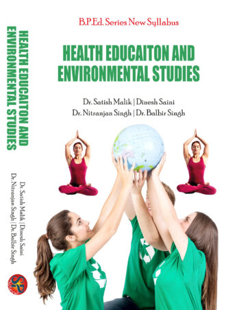 Health Education and Environmental Studies (Physical Education B.P.Ed. New Syllabus)