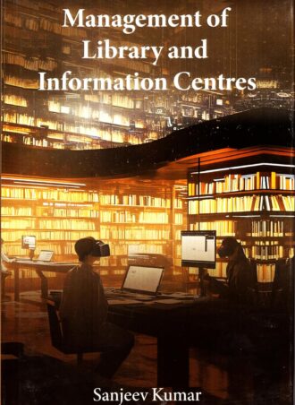 AMANAGEMENT OF LIBRARY AND INROMATION CENTRES