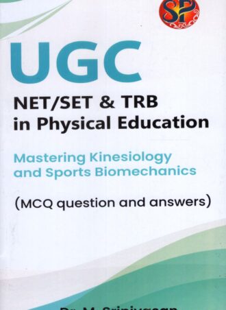UGC NET SET & TRB in Physical Education | Mastering Kinesiology and Sports Biomechanics (MCQ Question and Answers)
