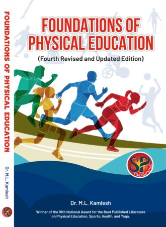 Foundations of Physical Education | Fourth Revised and Updated Edition