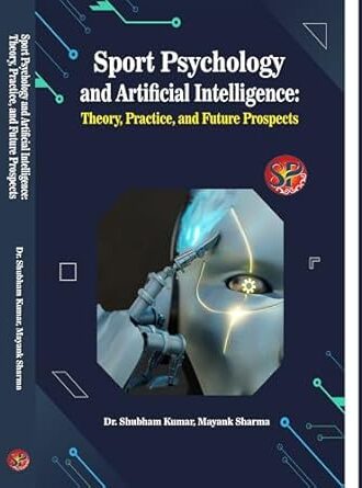Sports Psychology and Artificial Intelligence: Theory Practice and Future Prospects