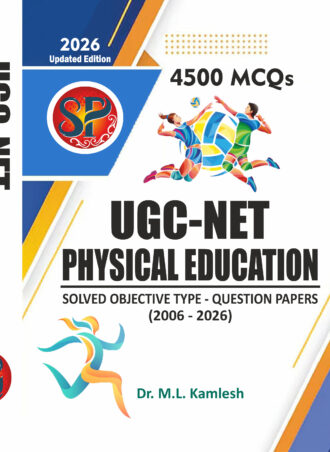 UGC-NET Physical Education 2026 Updated Edition, 4500 MCQs, Solved ObjectiveType Question Papers 2006-2026