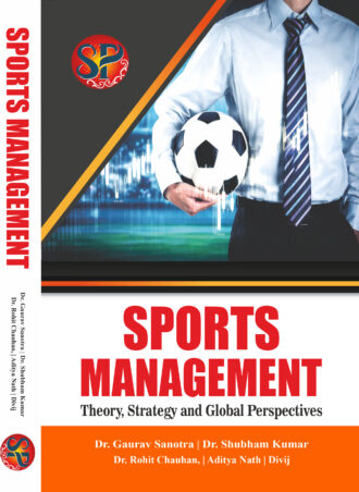 Sports Management: Theory, Strategy, and Global Perspectives