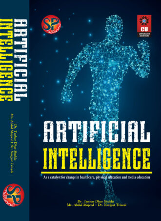 Artificial Intelligence: A Catalyst for Change in Healthcare, Physical Education and Media Education (Research Papers and Emerging Applications)