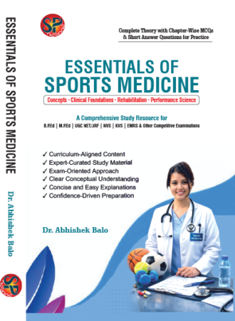 Essentials of Sports Medicine: Complete Theory, MCQs & Short Answers for Exam Success (B.P.Ed, M.P.Ed, UG/PG & Competitive Exams)