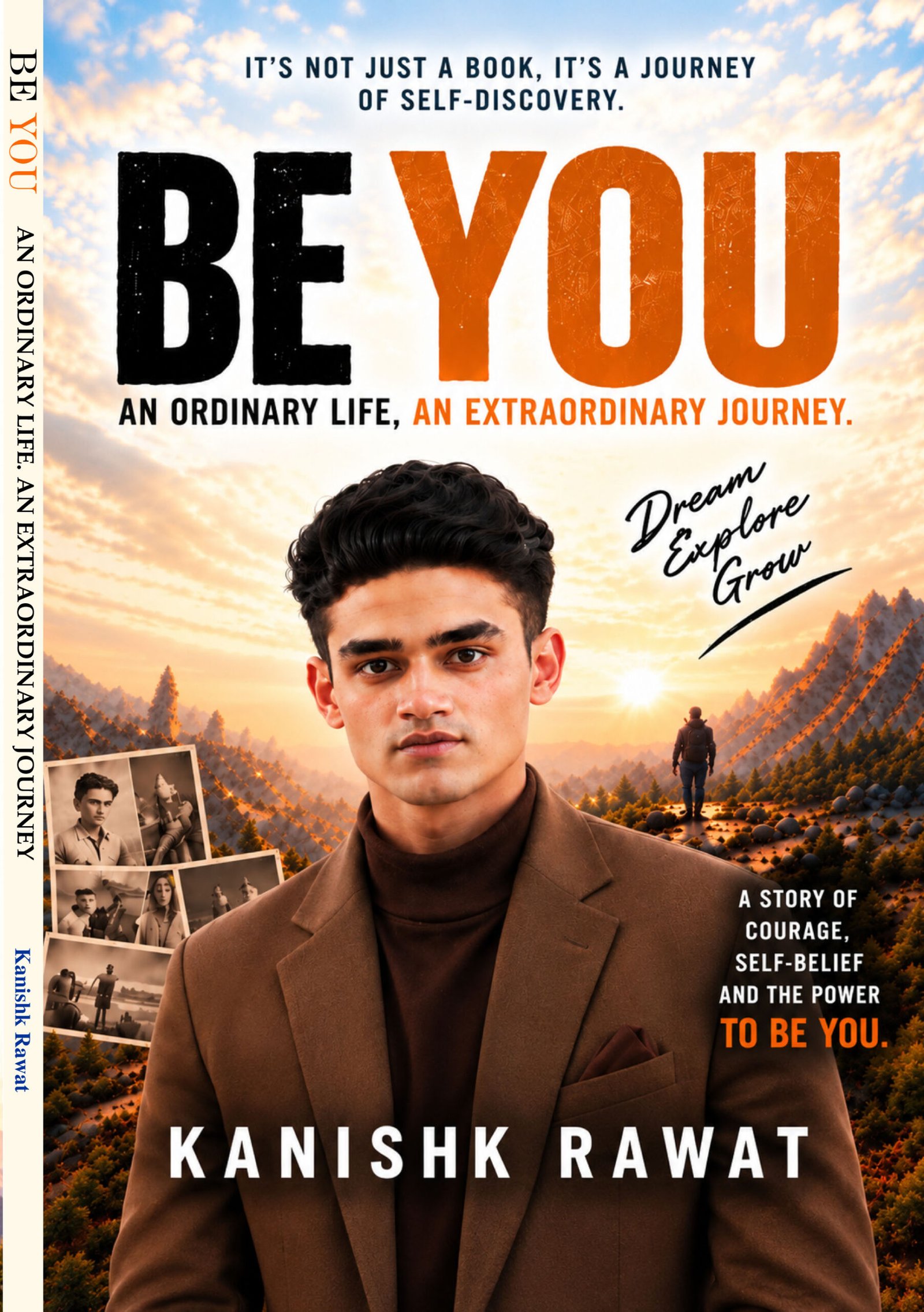 BE YOU: An Ordinary Life. An Extraordinary Journey