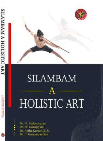 Silambam–A Holistic Art